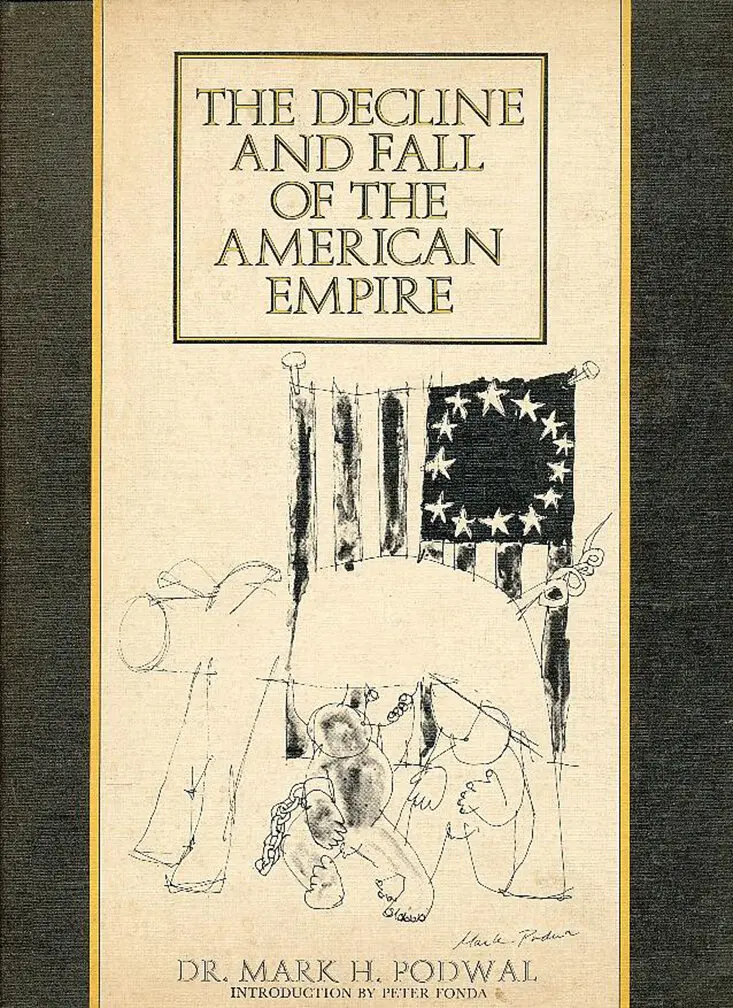 O Dr. Podwal publicou “The Decline and Fall of the American Empire” (1971), um livro de charges políticas e antiguerra, quando era interno no Hospital Universitário de Nova York.Crédito...Darien House, Nova York