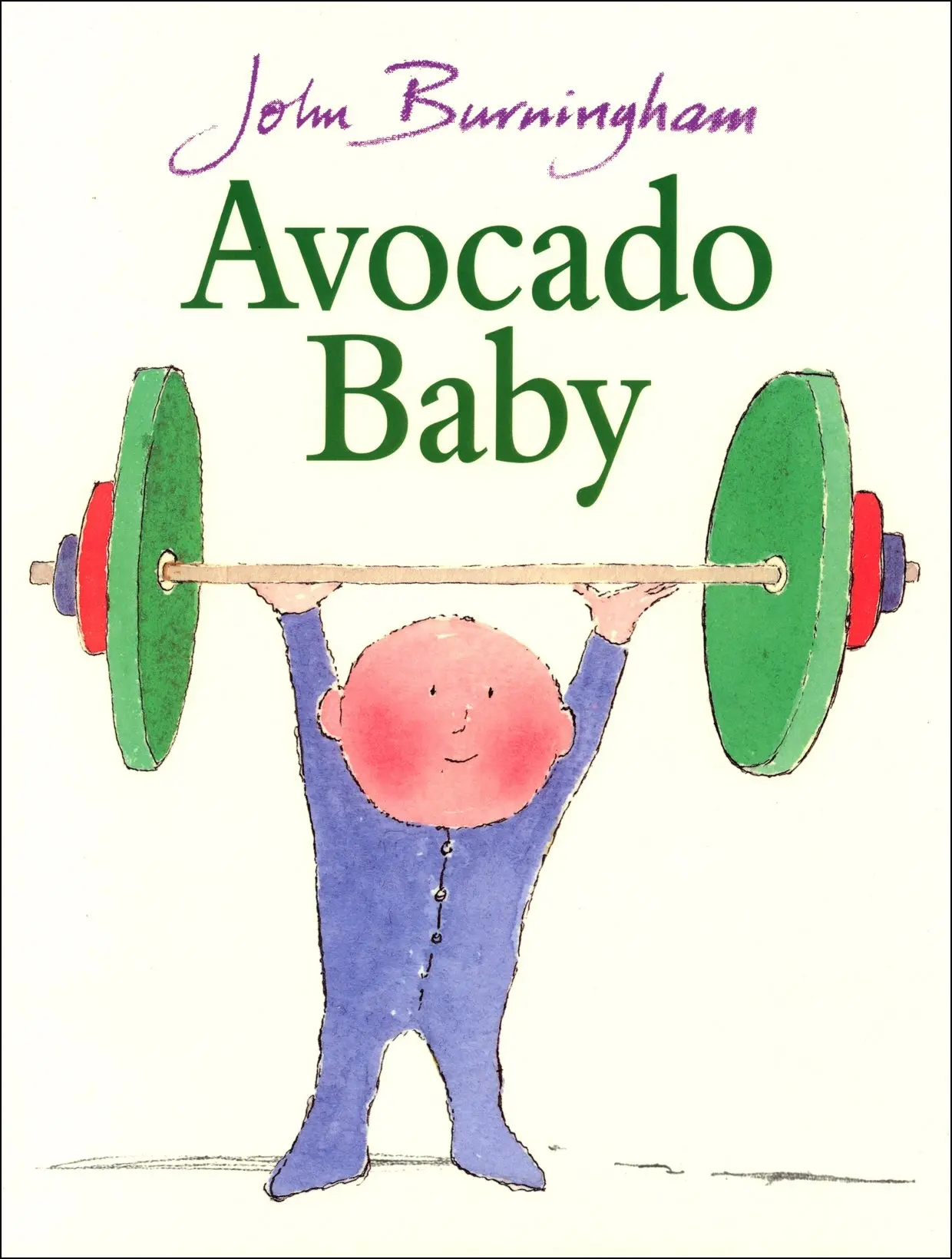 “Avocado Baby”, um dos livros mais amados do Sr. John Burningham, conta a história de um bebê que se torna anormalmente forte por comer abacates.