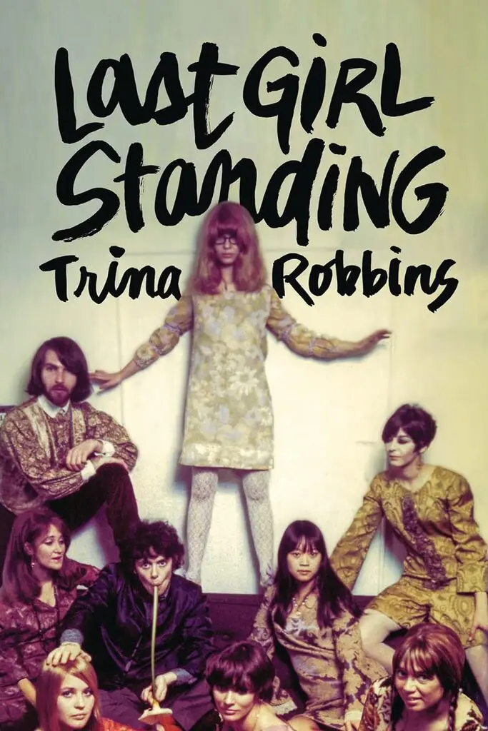 A capa do livro de memórias da Sra. Robbins, “Last Girl Standing” (2017), trazia uma fotografia de 1966 da Sra. Robbins (centro) tirada no camarim do cantor Donovan em uma boate de Los Angeles. Quase todos na foto são vistos usando roupas que a Sra. Robbins desenhou.Crédito...Amazon