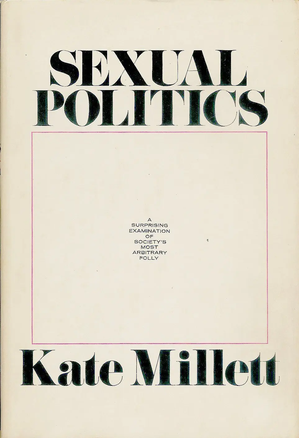 A Sra. Betty Prashker ficou tão animada com “Sexual Politics” de Kate Millett, ela lembrou mais tarde, que seu discurso para uma reunião de vendas da empresa foi recebido com aplausos. Publicado em 1970, tornou-se um marco do feminismo de segunda onda.Crédito...Dia duplo