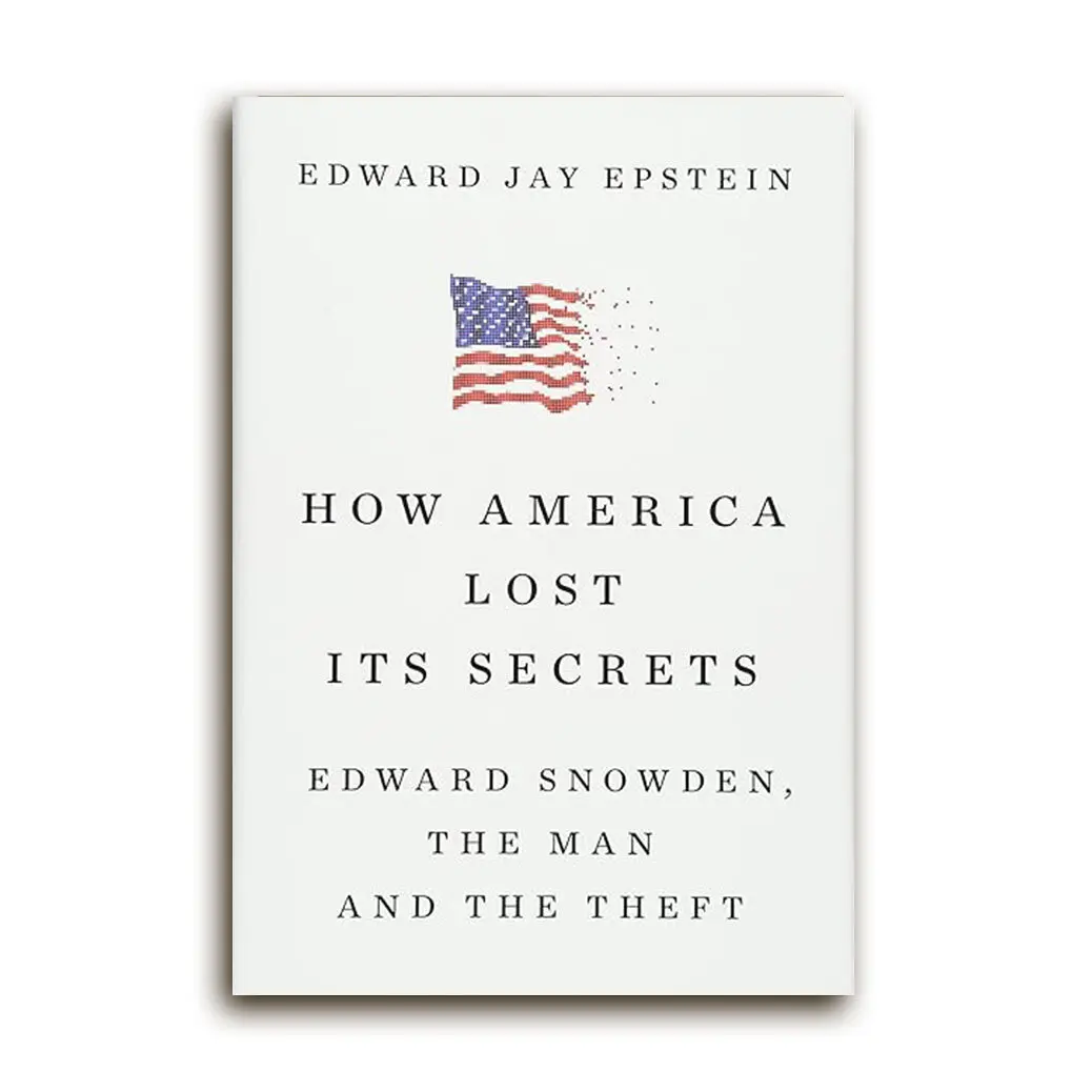 O livro “How America Lost Its Secrets” sugeria que Edward Snowden era um agente da inteligência russa.